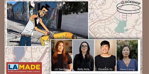 LA Made x Clockshop Presents: Love Letters to Northeast L.A.