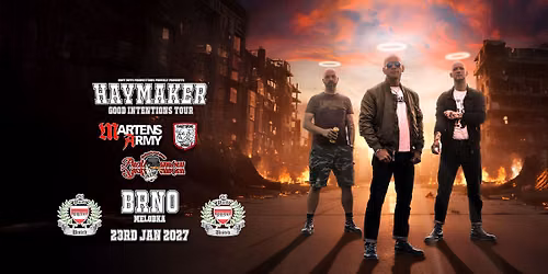 HAYMAKER - Good Intentions BRNO