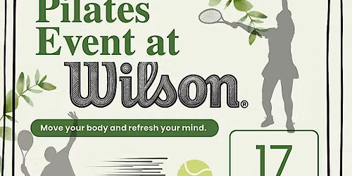 Pilates event at WIlson in Soho- move your body and refresh your mind