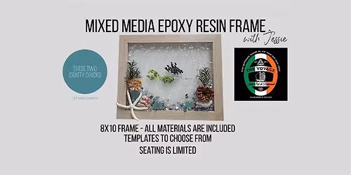 Create a Mixed Media Epoxy Resin Frame with Jessie at VOYAGE IRISH PUB