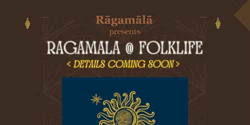 Ragamala @ Northwest Folklife Festival