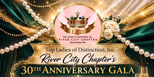 River City Chapter\u2019s 30th Anniversary Gala