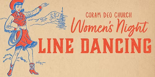 Coram Deo Women's Night \u2014 Line Dancing