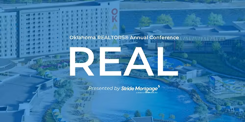 2026 REAL: Oklahoma REALTORS\u00ae Annual Conference