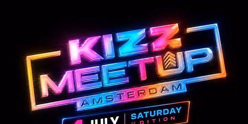KIZZ MeetUp 'SATURDAY Edition': Workshop INFO SOON | Tony Samson x Dw\u00e9 x Traybeatz x Incognito x TBA