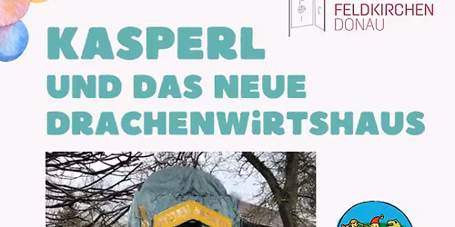 Kasperltheater - Kasperl und das neue Drachenwirtshaus