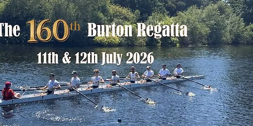 160th Burton Regatta 2026