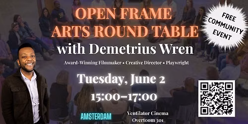 Open Frame Arts Round Table with Demetrius Wren