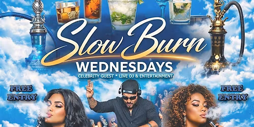 Slow Burn Wednesday's