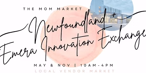 The Mom Market x Emera Innovation Exchange