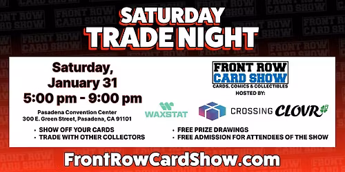 Trade Night at Front Row Card Show Pasadena