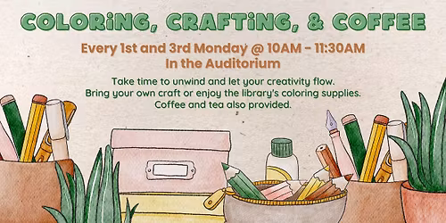 Coloring, Crafting, & Coffee