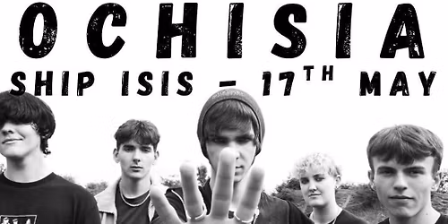 Ochisia Headline Ship Isis