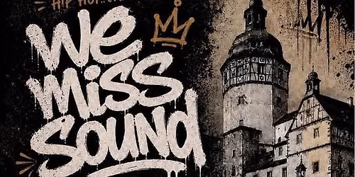 WE MISS SOUND # HIP-HOP JAM FRANKFURT