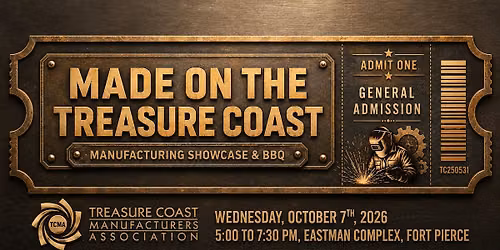 Made on the Treasure Coast Manufacturing Showcase & BBQ