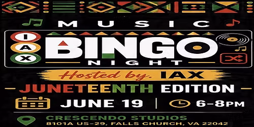 Music Bingo Night Hosted by: IAX Juneteenth Edition