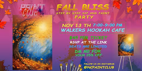 Fall Bliss Sip and Paint at Walkers Hookah Cafe