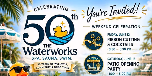 The Waterworks 50th Anniversary Weekend Celebration