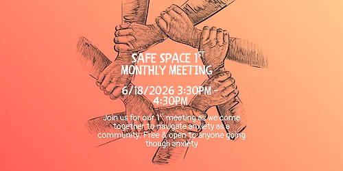 Safe Space 1st monthly meeting