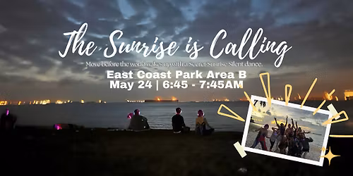 SECRET SUNRISE | The Sunrise is Calling