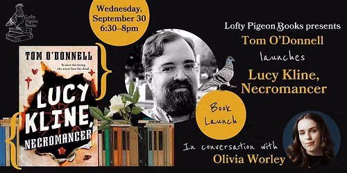 Tom O'Donnell launches "Lucy Kline, Necromancer," with Olivia Worley