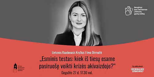 \u201eEsminis testas: kiek i\u0161 ties\u0173 esame pasiruo\u0161\u0119 veikti kriz\u0117s akivaizdoje?\u201c  (su vertimu \u012f gest\u0173 k.)