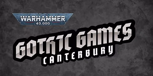 Gothic Games Canterbury: September 40K RTT