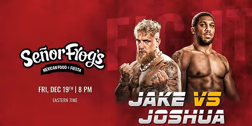 Jake Vs Joshua Fight Watch Party