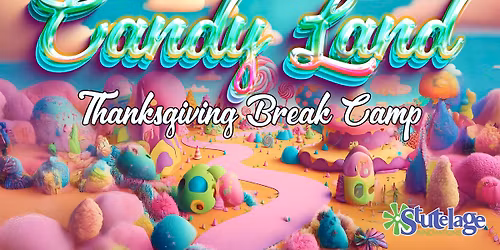 Candy Land Thanksgiving School Break Camp - NORTH TONAWANDA