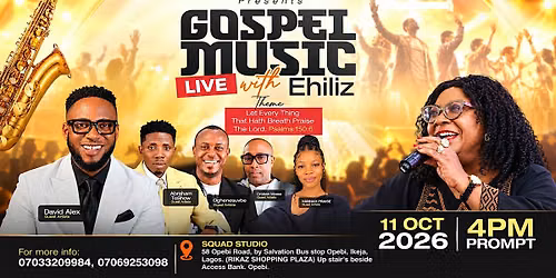 GOSPEL MUSIC LIVE WITH EHILIZ