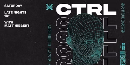CTRL - Saturday 29th August - FINALE
