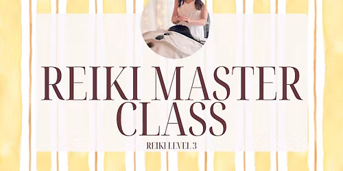 Reiki Level 3 Master Class