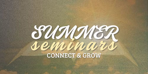 Summer Seminars