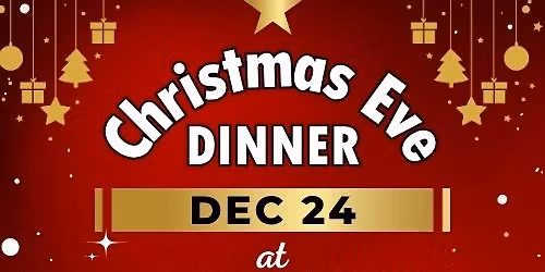 Christmas Eve Dinner & Service