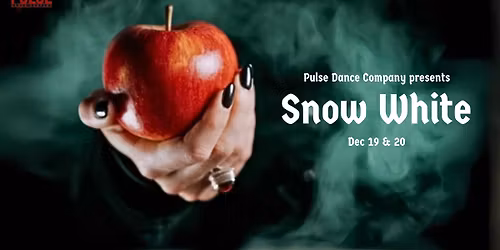 Pulse Dance Co. presents Snow White
