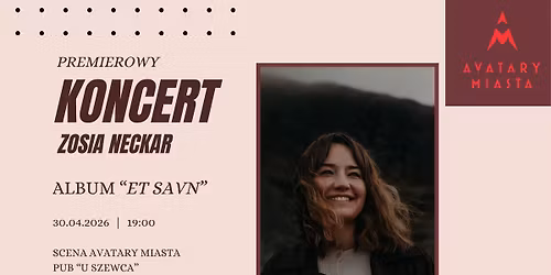 Zosia Neckar \u2013 koncert premierowy albumu \u201eEt savn\u201d