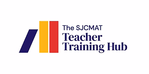 SJCMAT Teacher Training Hub - SCITT: Core Conference 1