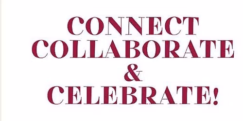 Special Fun Event to Connect, Collaborate, and Celebrate!