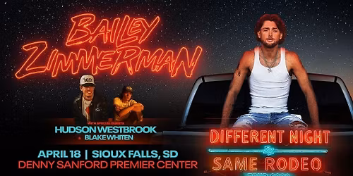 Bailey Zimmerman: Different Night Same Rodeo Tour 2026