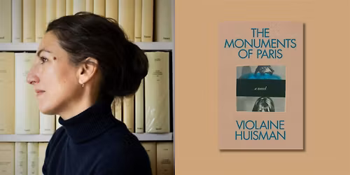 Book Launch: Violaine Huisman with John Burnham Schwartz