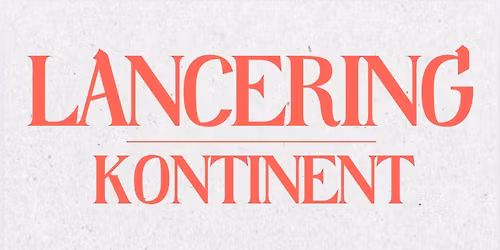 Lancering af efter\u00e5rsudgaven af magasinet "Kontinent"