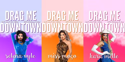 Drag Me Downtown