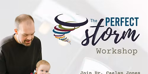 Perfect Storm Workshop - For  Autism, ADHD, Anxiety, and Sensory.