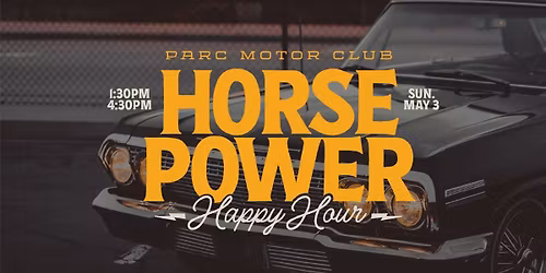 \u26a1\ufe0f Horsepower Happy Hour \u26a1\ufe0f