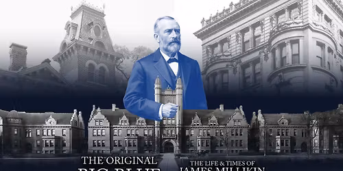 The Original Big Blue: The Life and Times of James Millikin - Film Premiere