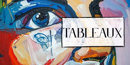 TABLEAUX