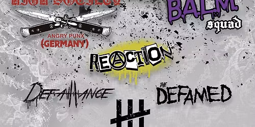 High Society (Germany) - Balm Squad - Defalliance - The Defamed - Reaction at Turbo Haus 