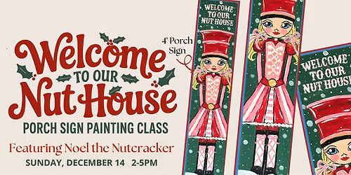 Nutcracker Porch Sign Workshop