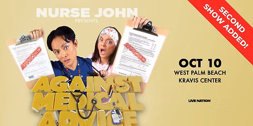 NURSE JOHN: AGAINST MEDICAL ADVICE TOUR