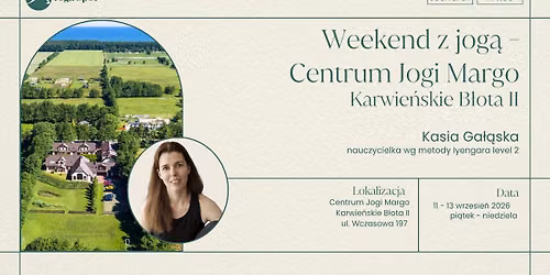 Weekend z joga \u2014 Karwie\u0144skie B\u0142ota kwiecie\u0144 2026
